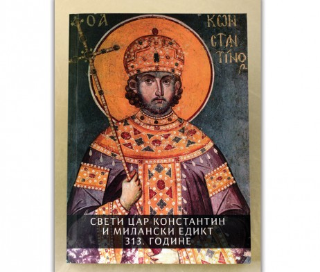 Svetski car Konstantin i Milanski edikt 313. godine